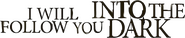 Logo of I Will Follow You Into the Dark image size 3067x631