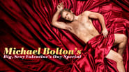 Michael Bolton's Big, Sexy Valentine's Day Special wallpaper 