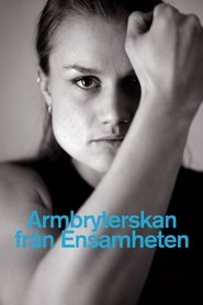 poster Armbryterskan från Ensamheten