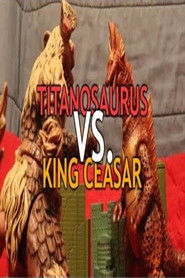 Titanosaurus vs. King Ceasar - Short Battle