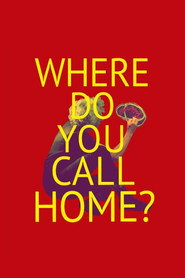 Where Do You Call Home? poster