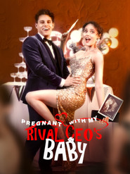 Pregnant With My Rival CEO's Baby