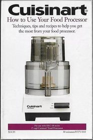 poster Cuisinart: How to Use Your Food Processor