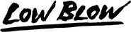 Logo of Low Blow image size 563x140