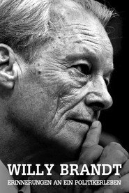 Willy Brandt - Erinnerungen an ein Politikerleben