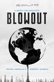 Blowout: Inside America’s Energy Gamble 2018 123movies
