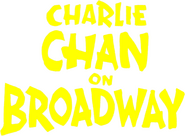Logo of Charlie Chan on Broadway image size 1275x934