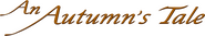 Logo of An Autumn's Tale image size 1761x318