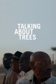 Talking About Trees 2019 Soap2Day