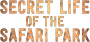 Logo of Secret Life of the Safari Park image size 1120x526