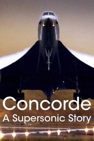 Concorde: A Supersonic Story 2017 123movies