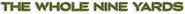 Logo of The Whole Nine Yards image size 449x35