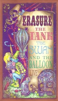 poster Erasure: The Tank, the Swan, and the Balloon