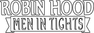 Logo of Robin Hood: Men in Tights image size 1600x562
