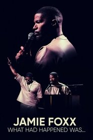 Poster of Jamie Foxx: What Had Happened Was... image size 1348x2022