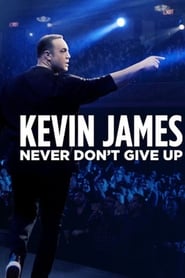 Kevin James: Never Don’t Give Up 2018 123movies