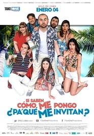 Voir film Si saben cómo me pongo ¿pa' qué me invitan? en streaming