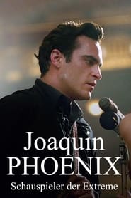 Joaquin Phoenix - Schauspieler der Extreme TV shows