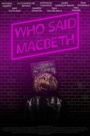 poster Who Said Macbeth