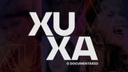 Xuxa, O Documentário  