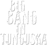 Logo of Big Bang in Tunguska image size 560x534