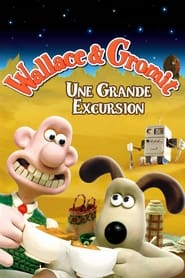 Voir film Wallace & Gromit : Une grande excursion en streaming
