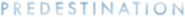 Logo of Predestination image size 1272x114