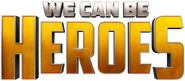 Logo of We Can Be Heroes image size 480x211