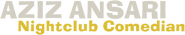 Logo of Aziz Ansari: Nightclub Comedian image size 1083x207