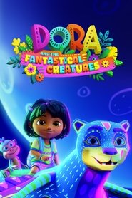 poster Dora and the Fantastical Creatures