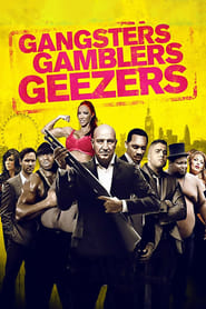 Gangsters Gamblers Geezers 2016 123movies