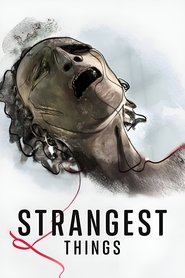 Strangest Things