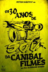Os 30 Anos de SOV da Canibal Filmes