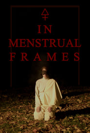 In Menstrual Frames 2022 123movies