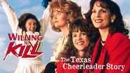 Willing to Kill: The Texas Cheerleader Story wallpaper 
