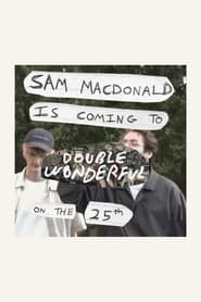 Sam MacDonald Is Coming To Double Wonderful On The 25th