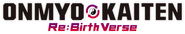 Logo of Onmyo Kaiten Re:Birth Verse image size 993x181