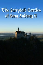 poster The Fairytale Castles of King Ludwig II