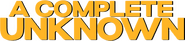 Logo of A Complete Unknown image size 752x165