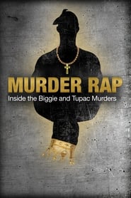 Murder Rap: Inside the Biggie and Tupac Murders 2015 123movies