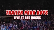 Trailer Park Boys: Live at Red Rocks wallpaper 