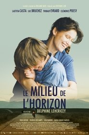 Film Le Milieu de l'horizon en streaming