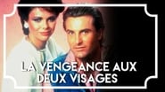 La vengeance aux deux visages  