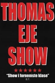 Thomas Eje show