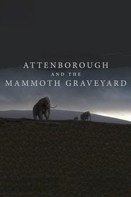 poster Attenborough and the Mammoth Graveyard