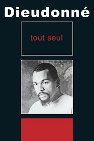 poster Dieudonné - Tout seul