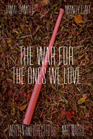 poster The War For The Ones We Love