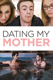 Dating My Mother 2017 123movies