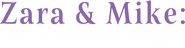Logo of Zara & Mike: No Nonsense Royals image size 718x187