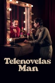 serie streaming - Telenovelas Man : la télé a changé, lui non streaming